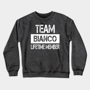 Bianco Name - Team Bianco Lifetime Member Crewneck Sweatshirt